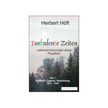 Turbulente Zeiten Teil 1 Herbert Höft
