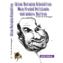 Urban Seraphin Eisenstein Mein Freund Putzbaum und andere Satiren