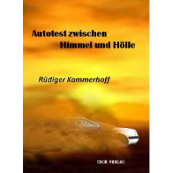 Autotest zwischen Himmel und Hölle